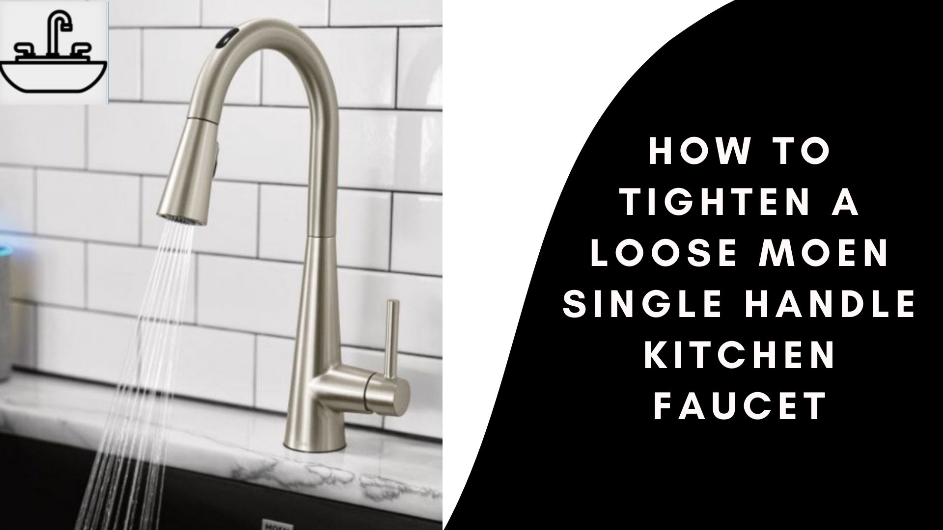 How To Tighten A Loose Moen Single Handle Kitchen Faucet A Few Things You Need To Know Kitchen Faucet Blog
