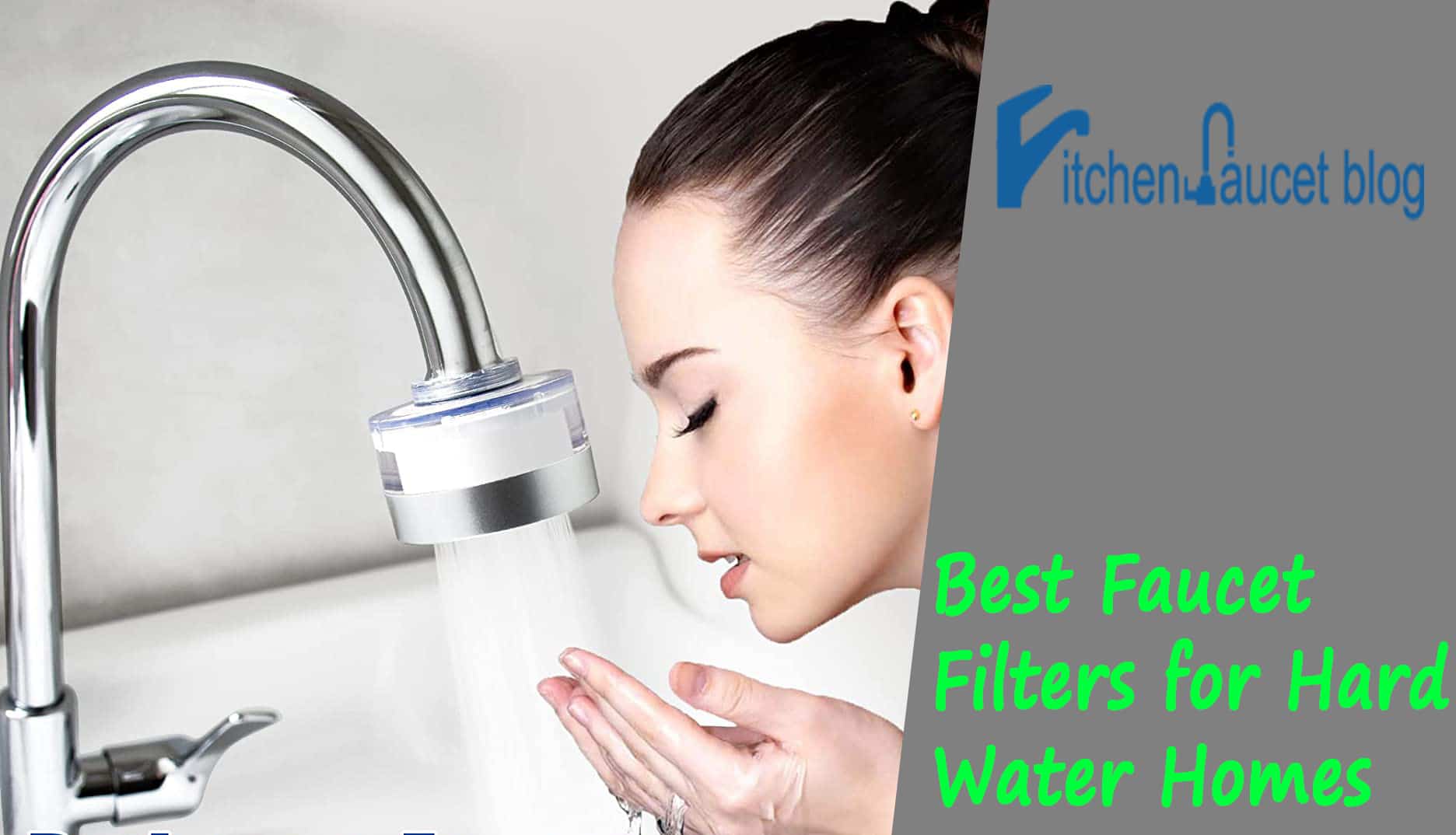 Best Faucet Filters for Hard Water Homes