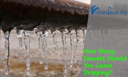 How Many Faucets Should You Leave Dripping?